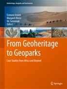Margare Brocx, Margaret Brocx, Ezzoura Errami, Vic Semeniuk - From Geoheritage to Geoparks