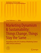 Jr. Robinson, Leroy Robinson, Lero Robinson (Jr.), Leroy Robinson (Jr.) - Marketing Dynamism & Sustainability: Things Change, Things Stay the Same...