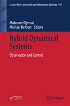 Defoort, Defoort, Michael Defoort, Mohame Djemai, Mohamed Djemai - Hybrid Dynamical Systems