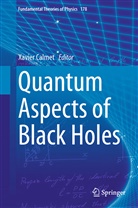 Xavie Calmet, Xavier Calmet - Quantum Aspects of Black Holes
