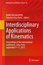 Geu Flores, Geu Flores, Francisco Geu Flores, André Kecskeméthy, Andrés Kecskeméthy - Interdisciplinary Applications of Kinematics