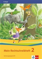 Rut Dolenc-Petz, Ruth Dolenc-Petz, Edeltrau Röbe, Edeltraud Röbe, Heinrich Röbe - Sicher richtig schreiben - Mein Rechtschreibheft: Mein Rechtschreibheft 2