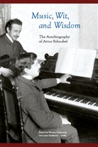Artur Schnabel, Werner Grünzweig, Lynn Matheson - Music, Wit, and Wisdom
