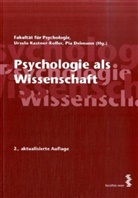 Kastner-Koller, Pia / Kastner-Koller / Deimann, Pia Deimann, Fakultät f. Psychologie, Ursula Kastner-Koller - Psychologie als Wissenschaft