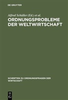 Alfred Schüller, H Jörg Thieme, H. Jörg Thieme, Hans J. Thieme - Ordnungsprobleme der Weltwirtschaft