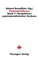 Roland Benedikter - Postmaterialismus - 7: Postmaterialismus / Postmaterialismus