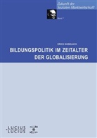 Erich Gundlach - Bildungspolitik im Zeitalter der Globalisierung