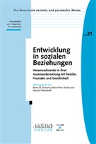 Hans P Kuhn, Hans P. Kuhn, Hans-Peter Kuhn, Hans P Kuhn, Beate H Schuster, Beate H. Schuster... - Entwicklung in sozialen Beziehungen