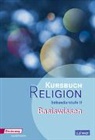 Veit-Jakobus Dieterich, Beate Großklaus, Uta Hauf, Henning Hupe, Matthias Imkampe, Dirk Kutting... - Kursbuch Religion Sekundarstufe II - Ausgabe 2014