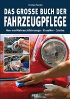 Christian Petzoldt, Christian Petzold, Christian Petzoldt - Das große Buch der Fahrzeugpflege