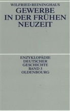 Wilfried Reininghaus - Gewerbe in der frühen Neuzeit