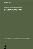 Manfred Jakubowski-Tiessen - Sturmflut 1717