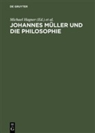Michae Hagner, Michael Hagner, Wahrig-Schmidt, Wahrig-Schmidt, Bettina Wahrig-Schmidt - Johannes Müller und die Philosophie