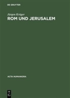Jürgen Krüger - Rom und Jerusalem