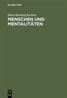 Hans-Henning Kortüm - Menschen und Mentalitäten