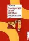 Norbert Ahrend, Christian Gernert, Christiane Gernert - IT-Management, System statt Chaos