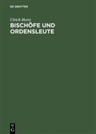 Ulrich Horst - Bischöfe und Ordensleute