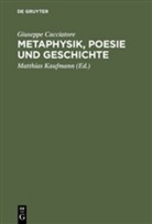Giuseppe Cacciatore, Guiseppe Cacciatore, Matthia Kaufmann, Matthias Kaufmann - Metaphysik, Poesie und Geschichte
