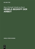 Hans-Christoph Schmidt Am Busch - Hegels Begriff der Arbeit