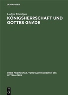 Ludger Körntgen - Königsherrschaft und Gottes Gnade