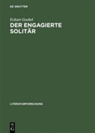Eckart Goebel - Der engagierte Solitär