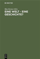 Ma Kerner, Max Kerner - Eine Welt - Eine Geschichte?