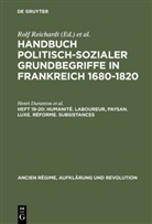 Christof Dipper, Henr Duranton, Henri Duranton, Jaques Guilhaumou, Gerd van de Heuvel, Gerd Van Den Heuvel... - Handbuch politisch-sozialer Grundbegriffe in Frankreich 1680-1820 - Heft 19-20: Humanité. Laboureur, Paysan. Luxe. Réforme. Subsistances