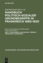 Hans Ulric Gumbrecht, Hans Ulrich Gumbrecht, Ger Heuvel, Gerd Van Den Heuvel, Rol Reichardt, Rolf Reichardt... - Handbuch politisch-sozialer Grundbegriffe in Frankreich 1680-1820 - Heft 3: Philosophe, Philosophie. Terreur, Terroriste, Terrorisme