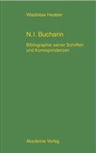Wladislaw Hedeler - N. I. Bucharin