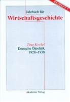 Titus Kockel - Deutsche Ölpolitik 1928-1938