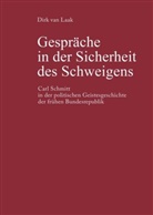 Dirk van Laak - Gespräche in der Sicherheit des Schweigens