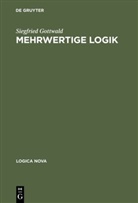 Siegfried Gottwald - Mehrwertige Logik
