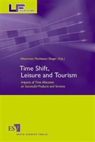 Thomas Bieger, Harald Pechlaner, Klaus Weiermair - Time Shift, Leisure and Tourism