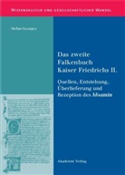 Stefan Georges - Das zweite Falkenbuch Kaiser Friedrichs II.