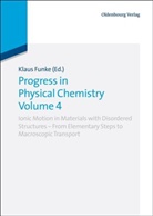 Klau Funke, Klaus Funke - Progress in Physical Chemistry. Vol.4