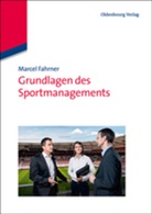 Marcel Fahrner - Grundlagen des Sportmanagements