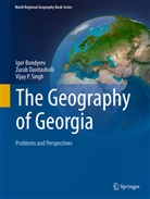 Igor Bondyrev, Igor V Bondyrev, Igor V. Bondyrev, Zurab Davitashvili, Zurab V Davitashvili, Zurab V. Davitashvili... - The Geography of Georgia