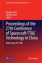Qian, Qian, Weiping Qian, Rongju Shen, Rongjun Shen - Proceedings of the 27th Conference of Spacecraft TT&C Technology in China