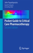 John Papadopoulos - Pocket Guide to Critical Care Pharmacotherapy