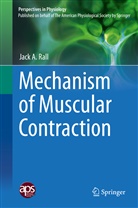 Jack A Rall, Jack A. Rall - Mechanism of Muscular Contraction, 2 Pts.