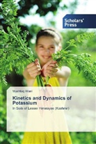 Mushtaq Wani - Kinetics and Dynamics of Potassium