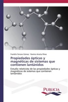 Ramiro Arratia Pérez, Frankli Ferraro Gómez, Franklin Ferraro Gómez - Propiedades ópticas y magnéticas de sistemas que contienen lantánidos