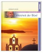 Grün Anselm - Weisheit der Bibel