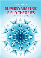 Sergio Cecotti, Sergio (Scuola Internazionale Superiore D Cecotti, Sergio (Scuola Internazionale Superiore di Studi Avanzati Cecotti, Cecotti Sergio - Supersymmetric Field Theories