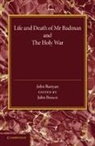 John Bunyan, John Brown - ''Life and Death of Mr Badman'' and ''The Holy War''