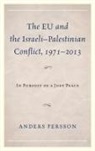 Anders Persson, Persson Anders - Eu and the Israelipalestinian Conflict 19712013