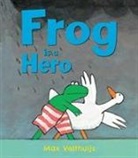 Max Max, Max Velthuijs - Frog Is a Hero