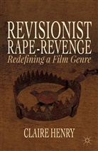 C. Henry, Claire Henry - Revisionist Rape-Revenge