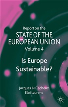 J. Le Cacheux, David Jasper, Laurent, E Laurent, E. Laurent, Eloi Laurent... - Report on the State of the European Union