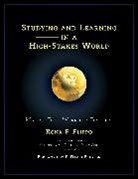Rona F. Flippo, Flippo Rona F. - Studying and Learning in a High-Stakes World